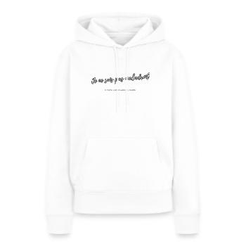 Maladroit - Sweat à capuche Premium bio Femme - blanc - Devant - Julia (174cm)