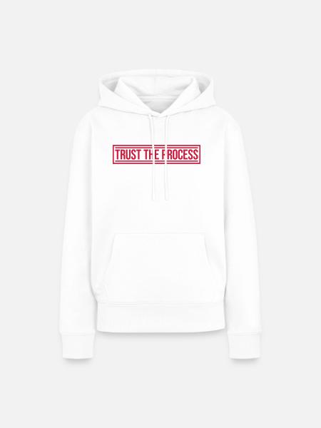 trust the process Zitat - Frauen Premium Bio Hoodie - Weiß