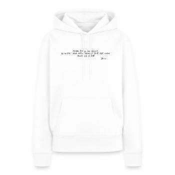 Devise Pour être heureux - Sweat à capuche Premium bio Femme - blanc - Devant - Julia (174cm)