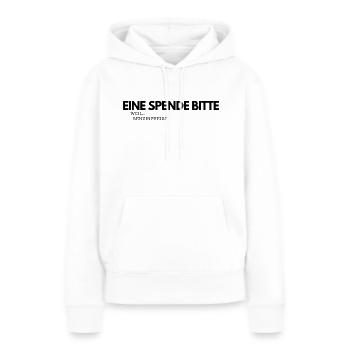 Eine Spende bitte - Frauen Premium Bio Hoodie - Weiß - Vorne - Julia (174cm)