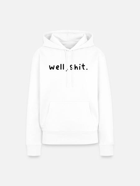 Oh Scheiße - Frauen Premium Bio Hoodie - Weiß