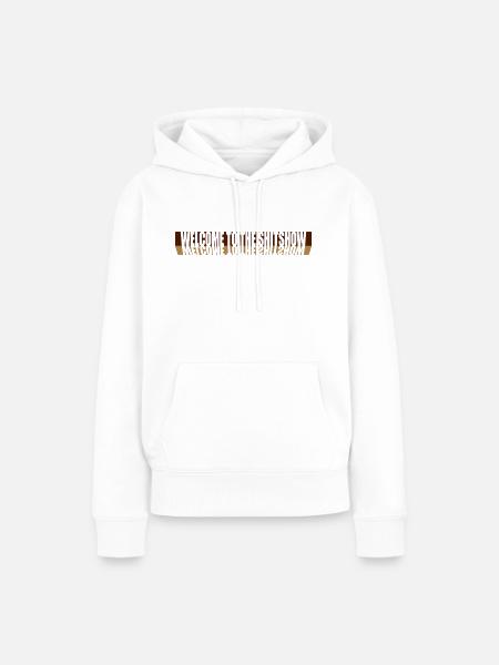 Spiegelung Welcome Shitshow - Frauen Premium Bio Hoodie - Weiß