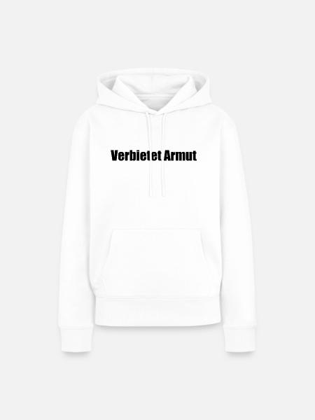 Verbietet armut - Frauen Premium Bio Hoodie - Weiß