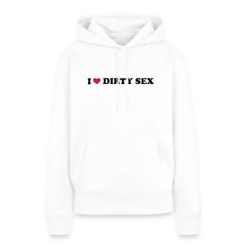 I Love Dirty Sex - Frauen Premium Bio Hoodie - Weiß - Vorne - Julia (174cm)