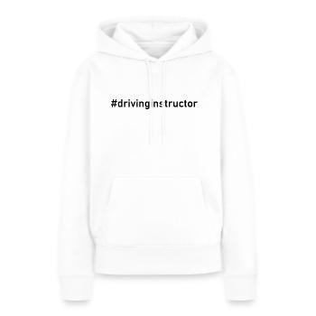 #drivinginstructor - # - Driving Instructor - Driving School - Women’s Premium Organic Hoodie - white - Front - Julia (174cm)