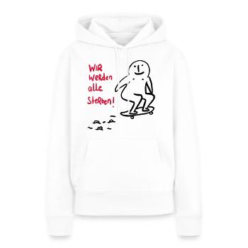 Nous allons tous mourir! - Sweat à capuche Premium bio Femme - blanc - Devant - Julia (174cm)