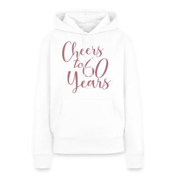 60. Geburtstag Frauen für sie Prost auf 60 Jahre alt - Frauen Premium Bio Hoodie - Weiß - Vorne - Julia (174cm)