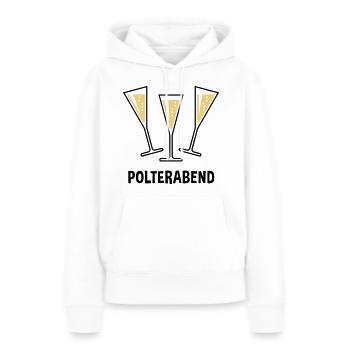 Polterabend (JGA / Sektgläser / Trichter Zu / 2C) - Frauen Premium Bio Hoodie - Weiß - Vorne - Julia (174cm)