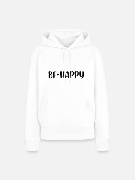 Be Happy - Frauen Premium Bio Hoodie - Weiß