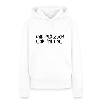 Und plötzlich war ich voll - Frauen Premium Bio Hoodie - Weiß - Vorne - Julia (174cm)