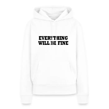 everything will be fine - Sweat à capuche Premium bio Femme - blanc - Devant - Julia (174cm)
