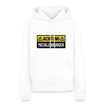 Achtung Mecklenburger - Regionaler Spruch - Frauen Premium Bio Hoodie - Weiß - Vorne - Julia (174cm)