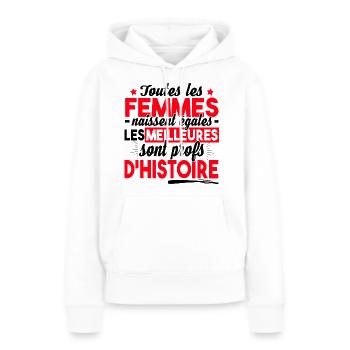 Prof Professeur Histoire Métier Collège Lycée - Sweat à capuche Premium bio Femme - blanc - Devant - Julia (174cm)