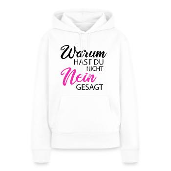 Warum hast du nicht nein gesagt JGA Team Braut - Frauen Premium Bio Hoodie - Weiß - Vorne - Julia (174cm)