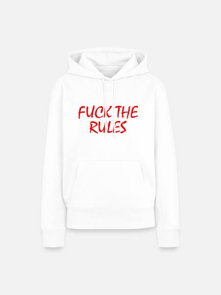 Fuck the rules - Frauen Premium Bio Hoodie - Weiß