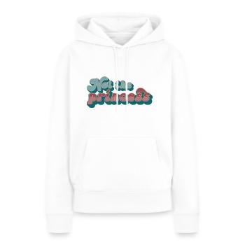 Not the princess - Frauen Premium Bio Hoodie - Weiß - Vorne - Julia (174cm)