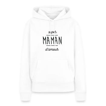 Super maman d'amour - Sweat à capuche Premium bio Femme - blanc - Devant - Julia (174cm)