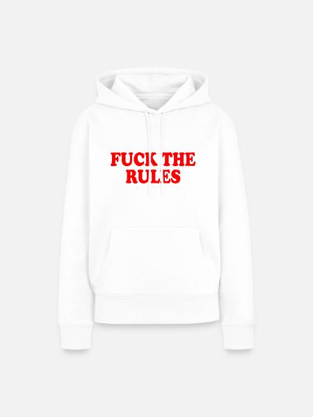 Fuck the rules - Frauen Premium Bio Hoodie - Weiß