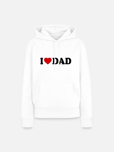I love dad - Frauen Premium Bio Hoodie - Weiß