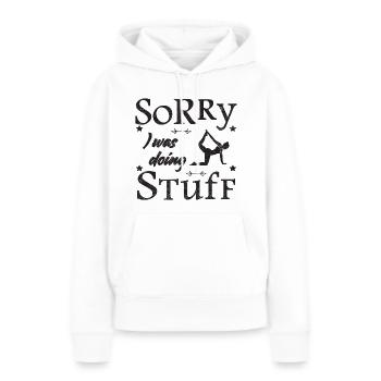Sorry, I was doing stuff - Yoga - Frauen Premium Bio Hoodie - Weiß - Vorne - Julia (174cm)