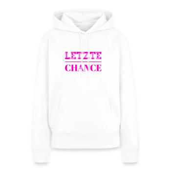 die letzte Chance - Frauen Premium Bio Hoodie - Weiß - Vorne - Julia (174cm)