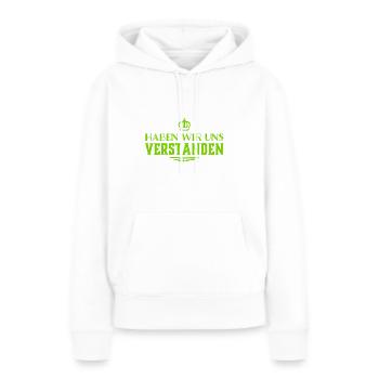 Hast du verstanden? - Frauen Premium Bio Hoodie - Weiß - Vorne - Julia (174cm)