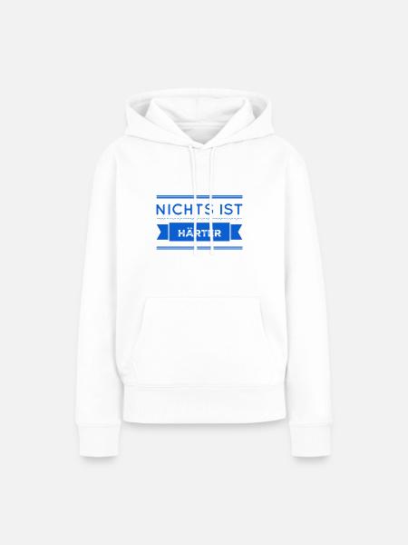 nichts ist härter - Frauen Premium Bio Hoodie - Weiß
