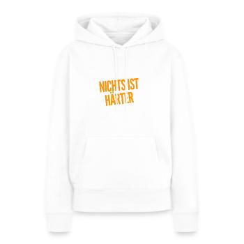 nichts ist härter - Frauen Premium Bio Hoodie - Weiß - Vorne - Julia (174cm)