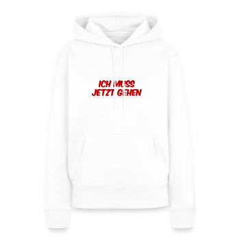 ich muss jetzt gehen - Frauen Premium Bio Hoodie - Weiß - Vorne - Julia (174cm)