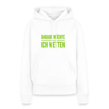 wetten wir? - Frauen Premium Bio Hoodie - Weiß - Vorne - Julia (174cm)