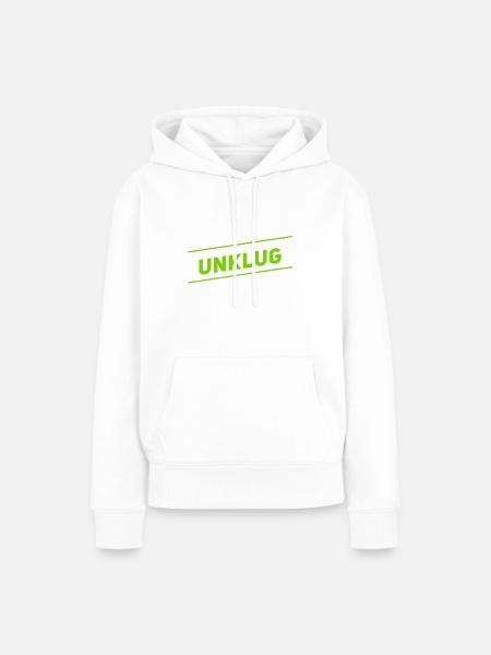 unklug - Frauen Premium Bio Hoodie - Weiß