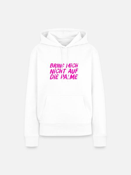 Stress mich nicht - Frauen Premium Bio Hoodie - Weiß