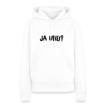 was willst du von mir? - Frauen Premium Bio Hoodie - Weiß - Vorne - Julia (174cm)