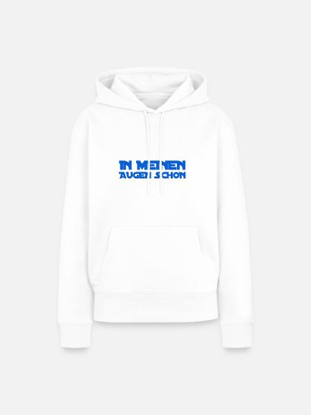 das ist meine Sicht - Frauen Premium Bio Hoodie - Weiß