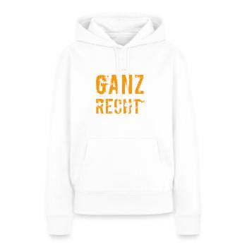 ganz recht so - Frauen Premium Bio Hoodie - Weiß - Vorne - Julia (174cm)