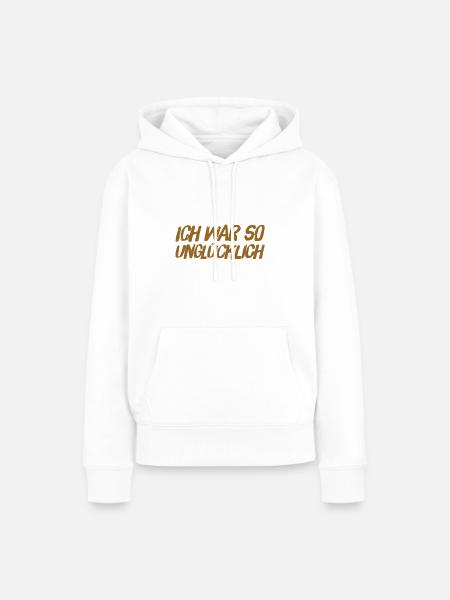 ich war so unglücklich - Frauen Premium Bio Hoodie - Weiß