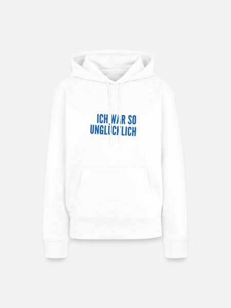 ich war unglücklich - Frauen Premium Bio Hoodie - Weiß