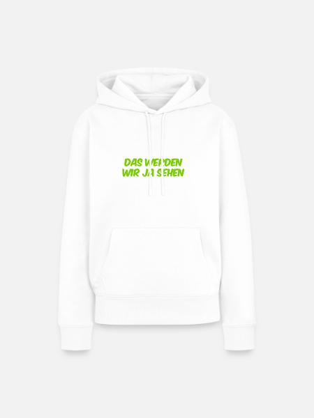 warten wir es ab - Frauen Premium Bio Hoodie - Weiß