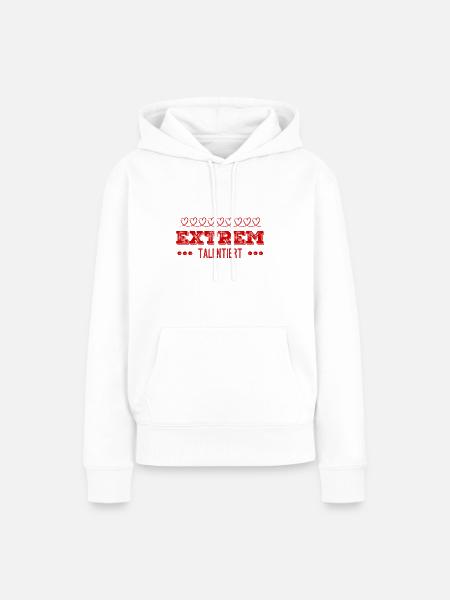 ich bin extrem talentiert - Frauen Premium Bio Hoodie - Weiß