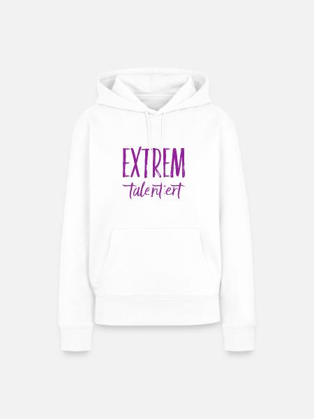 ich bin ein extremes Talent - Frauen Premium Bio Hoodie - Weiß