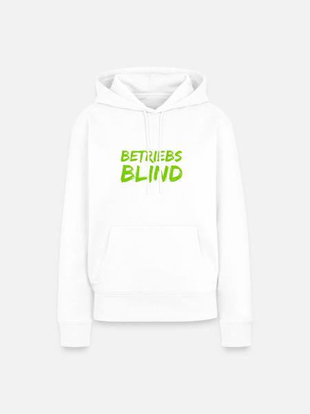 blind auf Arbeit - Frauen Premium Bio Hoodie - Weiß