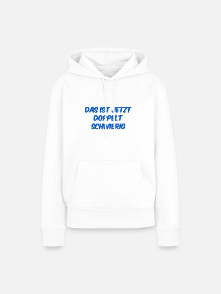 es wird schwerer - Frauen Premium Bio Hoodie - Weiß