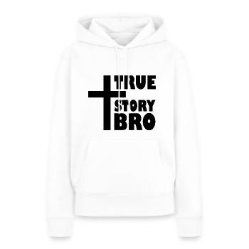 True story bro - Sweat à capuche Premium bio Femme - blanc - Devant - Julia (174cm)