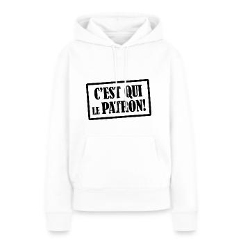 C'est qui le patron!! Humour autorité papa maman - Sweat à capuche Premium bio Femme - blanc - Devant - Julia (174cm)