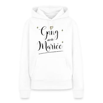 Gang De La Mariée Cadeau Noce Témoins - Sweat à capuche Premium bio Femme - blanc - Devant - Julia (174cm)