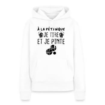 A la pétanque je tire et je pinte - Sweat à capuche Premium bio Femme - blanc - Devant - Julia (174cm)