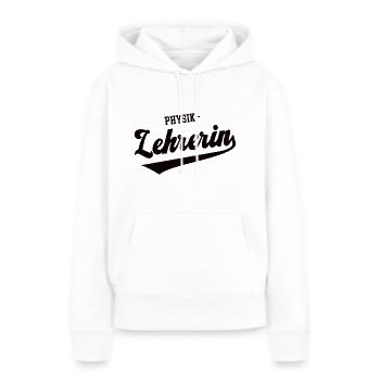 Physik-Lehrerin Schule Professorin Physikerin - Frauen Premium Bio Hoodie - Weiß - Vorne - Julia (174cm)