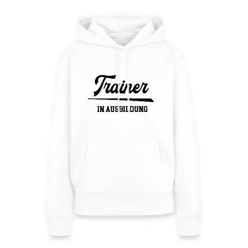 Trainer Ausbildung Trainerschein Lizenz Training - Frauen Premium Bio Hoodie - Weiß - Vorne - Julia (174cm)