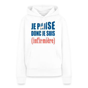 Je panse donc je suis infirmière t-shirt cadeau - Sweat à capuche Premium bio Femme - blanc - Devant - Julia (174cm)