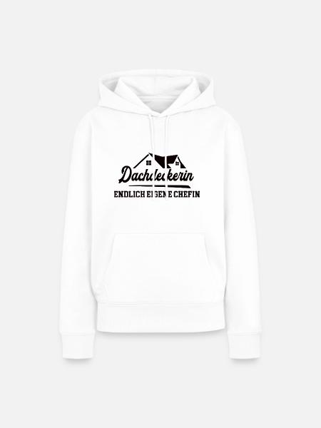Dachdeckerin Chefin Selbstständigkeit Dachdeckerei - Frauen Premium Bio Hoodie - Weiß